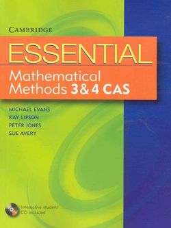 Essential Mathematical Methods CAS 3 and 4 with Student CD-Rom