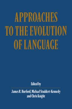 Approaches to the Evolution of Language