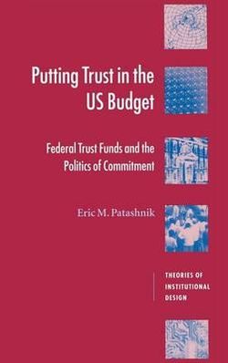 Putting Trust in the U. S. Budget
