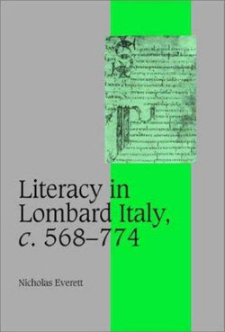 Literacy in Lombard Italy, c.568-774