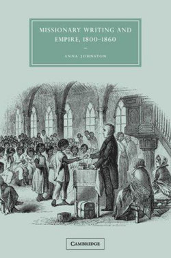 Missionary Writing and Empire, 1800-1860