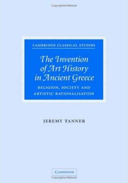 The Invention of Art History in Ancient Greece