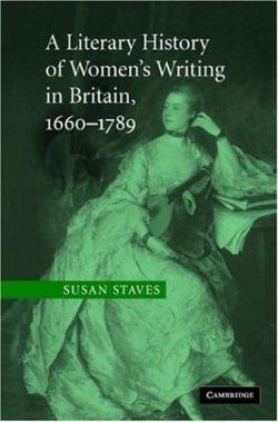 A Literary History of Women's Writing in Britain, 1660-1789