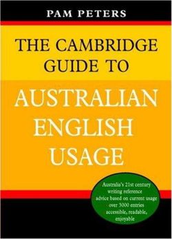 The Cambridge Australian English Style Guide