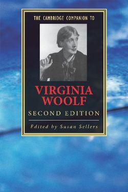 The Cambridge Companion to Virginia Woolf
