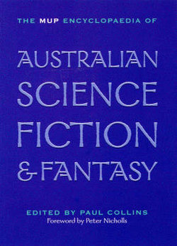 The Mup Encyclopaedia Of Australian Science Fictio