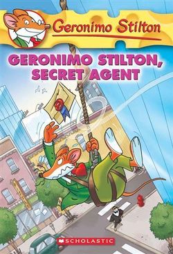 Geronimo Stilton: #34 Geronimo Silton Secret Agent