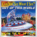 Can You See What I See: Out of this World