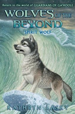 Wolves of the Beyond: #5 Spirit Wolf