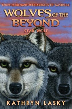 Wolves of the Beyond #6: Star Wolf