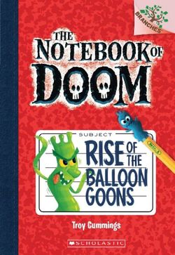Notebook of Doom: #1 Rise of the Balloon Goons