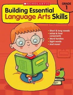 Building Essential Language Arts Skills: Grade 1