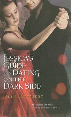 Jessica's Guide to Dating on the Dark Side