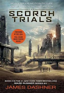The Scorch Trials Movie Tie-In Edition (Maze Runner, Book Two)