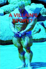 A villain's Story?