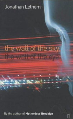 Wall of the Sky, The Wall of the Eye