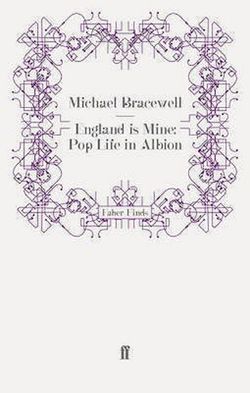 England is Mine: Pop Life in Albion