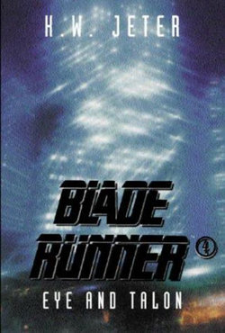Bladerunner 4: Eye and Talon