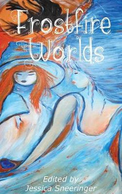 Frostfire Worlds May 2019