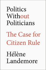 Politics Without Politicians