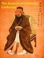 The Analects of Confucius