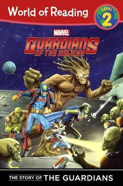 The Story of the Guardians of the Galaxy