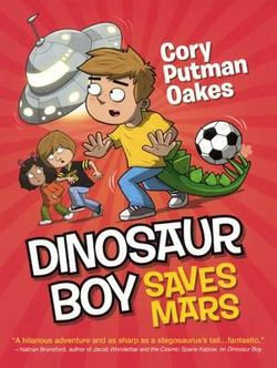 Dinosaur Boy Saves Mars