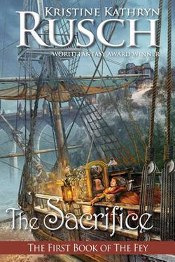 The Sacrifice: the First Book of the Fey