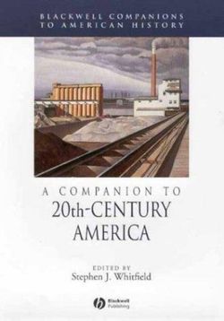 A Companion to 20th-Century America