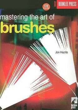 Mastering the Art of Brushes - 2nd Edition