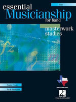 Essential Musicianship for Band - Masterwork Studies