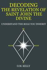 DECODING THE REVELATION OF SAINT JOHN THE DIVINE