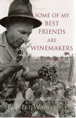 Some of My Best Friends Are Winemakers