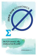 Zero-Sum Economics