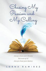 Chasing My Passion and My Calling