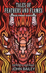 Tales of Feathers and Flames