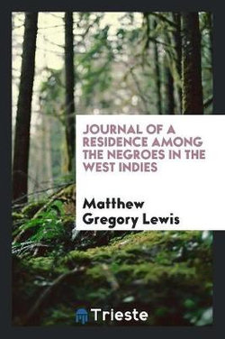 Journal of a Residence among the Negroes in the West Indies