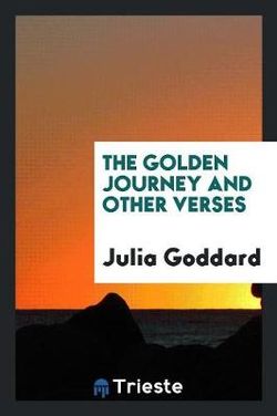 The Golden Journey and Other Verses