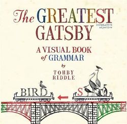 Greatest Gatsby: A Visual Book Of Grammar, The