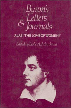 Byron's Letters and Journals: 'Alas! the love of women,' 1813-1814 Volume III