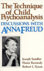 The Technique of Child Psychoanalysis