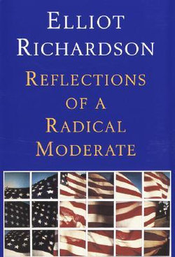 Reflections of a Radical Moderate