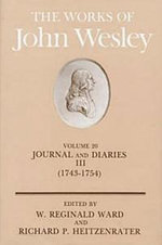 The Works: Journal and Diaries, 1743-54 v. 20
