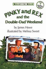 Pinky and Rex and the Double-Dad Weekend