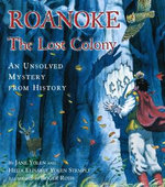 Roanoke, the Lost Colony