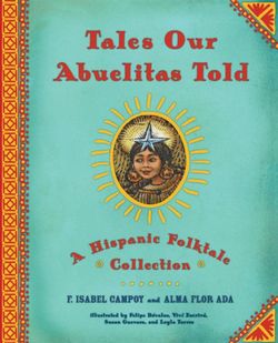 Tales Our Abuelitas Told Tales Our Abuelitas Told
