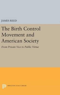 The Birth Control Movement and American Society The Birth Control Movement and American Society