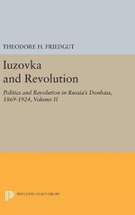 Iuzovka and Revolution, Volume II