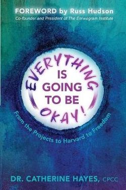 Everything Is Going to Be Okay!