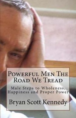 Powerful Men The Road We Tread